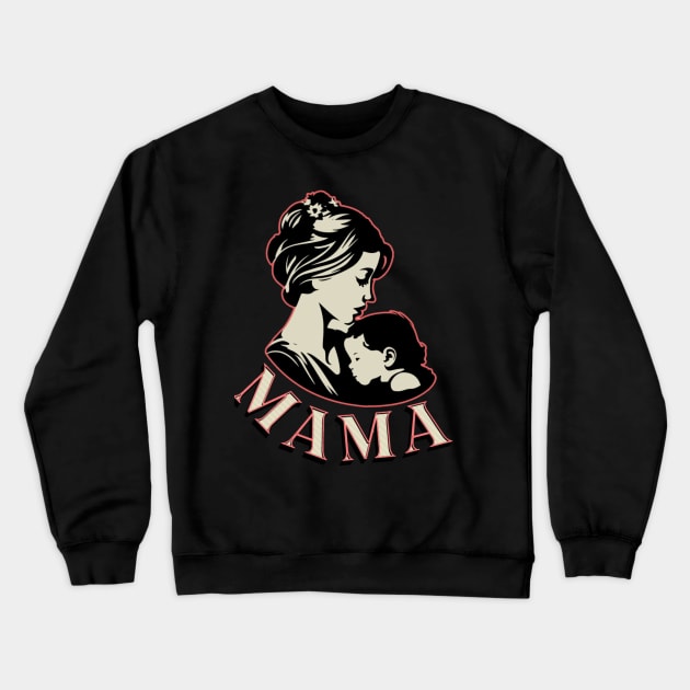 Mama Forever Crewneck Sweatshirt by FinnRosman